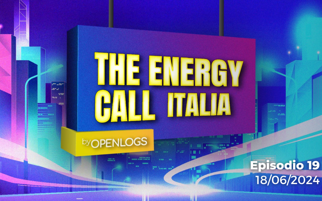 Episodio n.19 del 18/06/2024 – The Energy Call